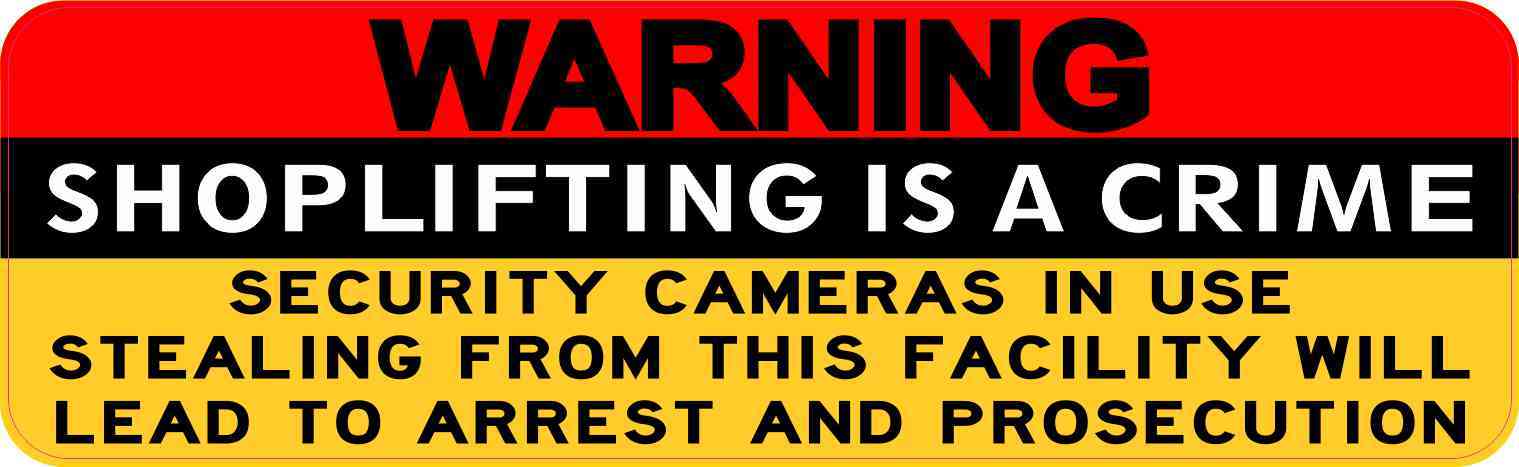 Warning Shoplifting Is a Crime Magnet