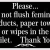 Black Do Not Flush Feminine Products Paper Towels or Wipes Sticker