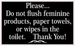 Black Do Not Flush Feminine Products Paper Towels or Wipes Sticker