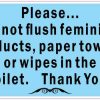 Blue Do Not Flush Feminine Products Paper Towels or Wipes Sticker
