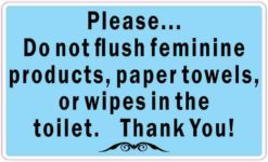 Blue Do Not Flush Feminine Products Paper Towels or Wipes Sticker