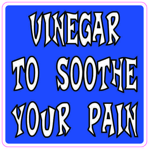 Vinegar to Soothe Your Pain Sticker