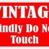 Vintage Kindly Do Not Touch Sticker