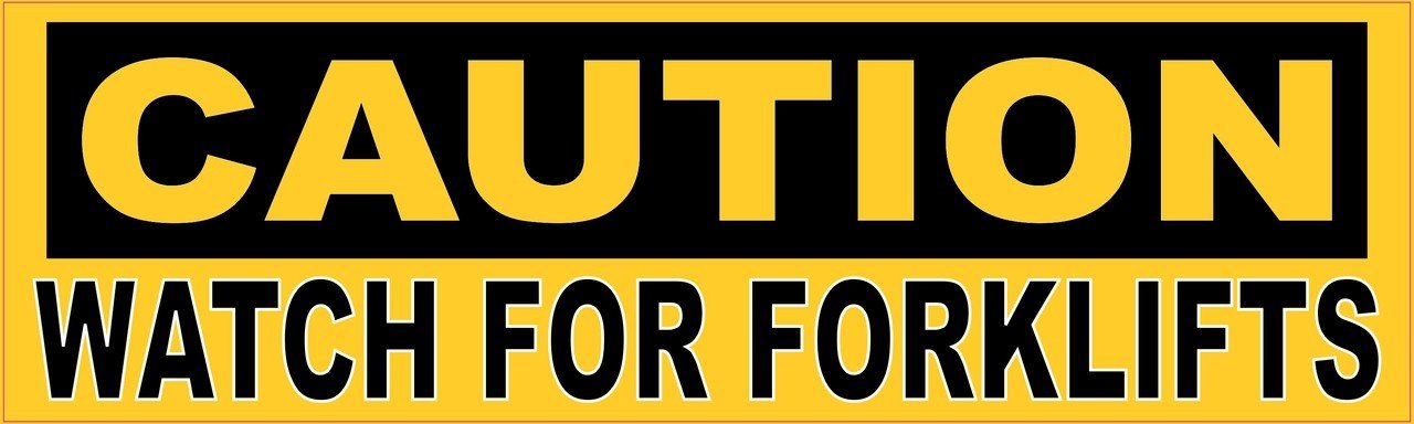 Caution Watch For Forklifts Magnet