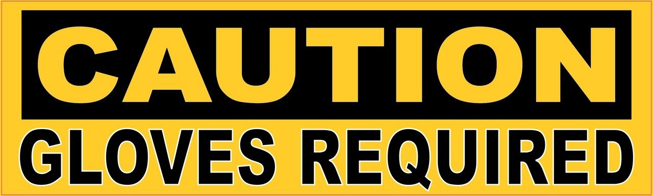 Caution Gloves Required Magnet