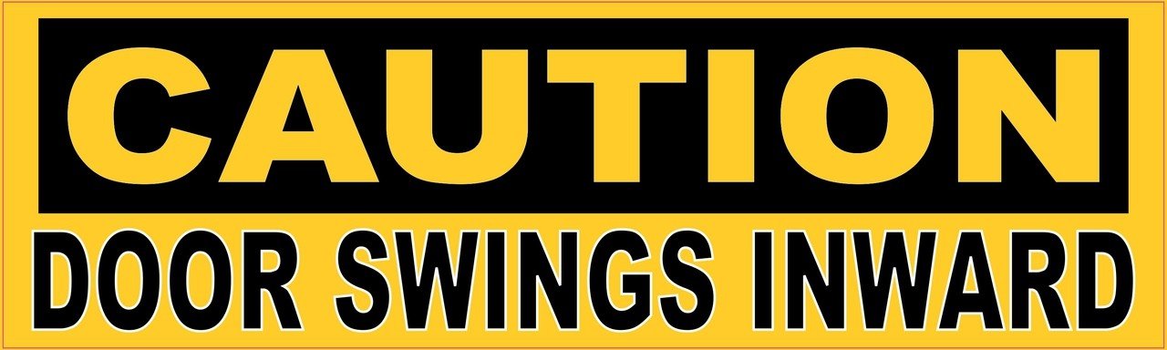 Caution Door Swings Inward Magnet