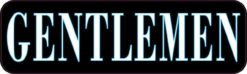 Gentlemen Restroom Magnet