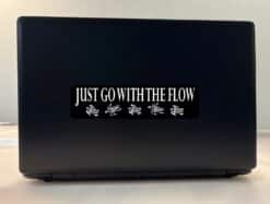 8in x 2in Just Go With the Flow Sticker