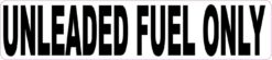 White Unleaded Fuel Only Sticker