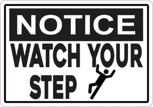 Symbol Notice Watch Your Step Sticker