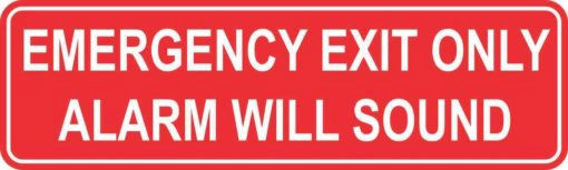 Emergency Exit Only Alarm Will Sound Permanent Vinyl Sticker