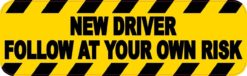 New Driver Follow At Your Own Risk Magnet