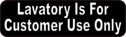 Lavatory Is For Customer Use Only Magnet