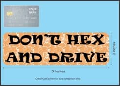 10in x 3in Don't Hex and Drive Magnet