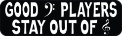 Good Bass Players Stay Out of Treble Magnet