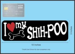 10in x 3in I Love My Shih-Poo Magnet