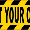 Enter at Your Own Risk Magnet