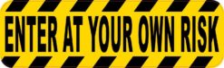 Enter at Your Own Risk Magnet