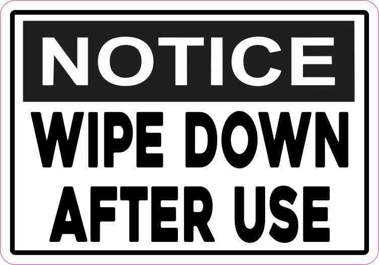 Notice Wipe Down After Use Magnet