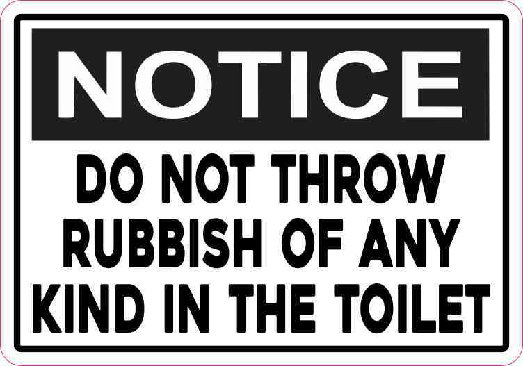 Notice Do Not Throw Rubbish of Any Kind in the Toilet Sticker