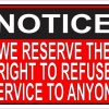 Red We Reserve the Right to Refuse Service to Anyone Magnet