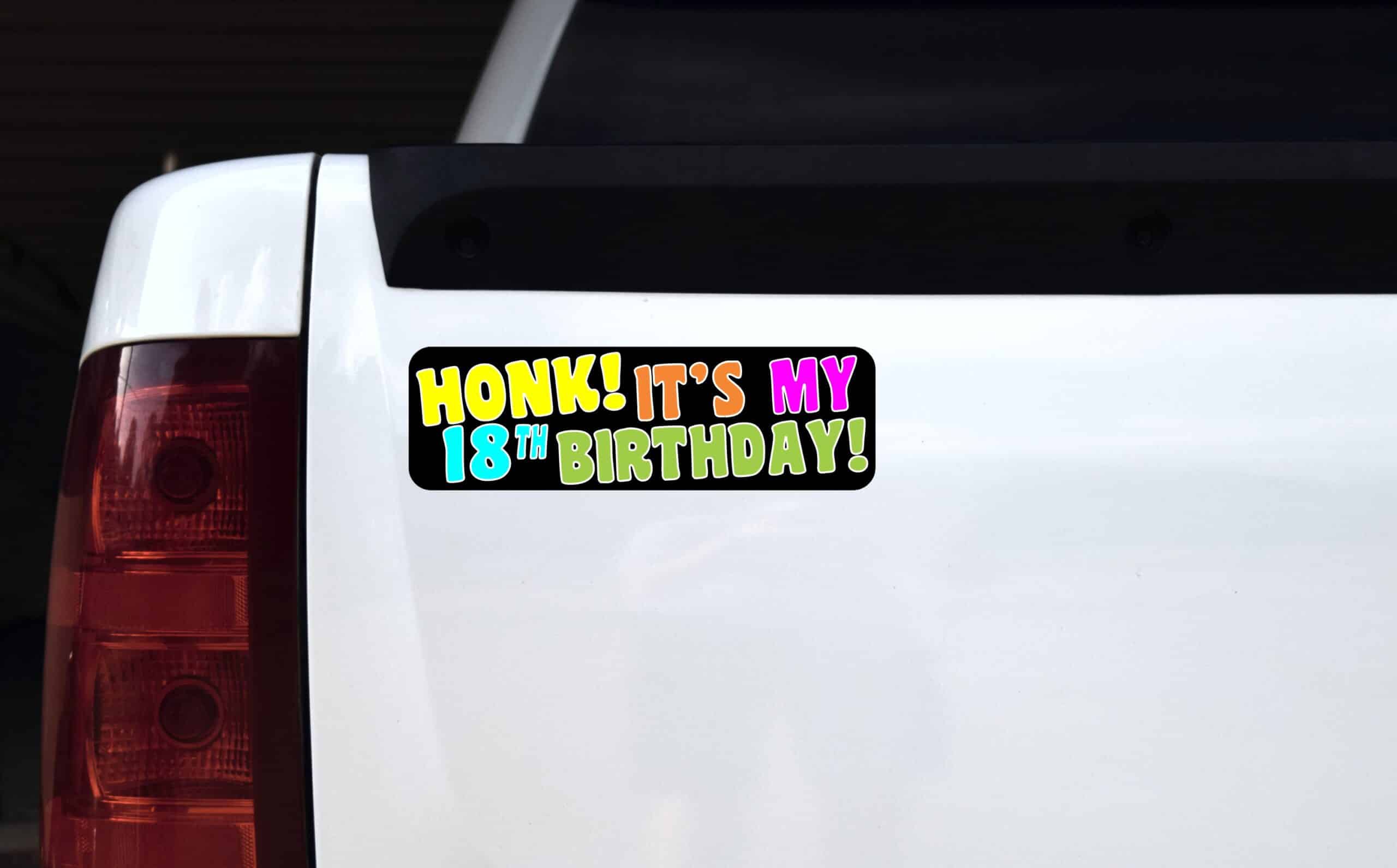 10in x 3in Honk! It's My 18th Birthday Magnet