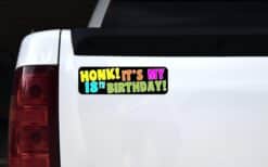 10in x 3in Honk! It's My 18th Birthday Bumper Sticker