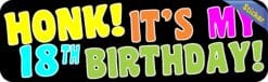 10in x 3in Honk! It's My 18th Birthday Bumper Sticker