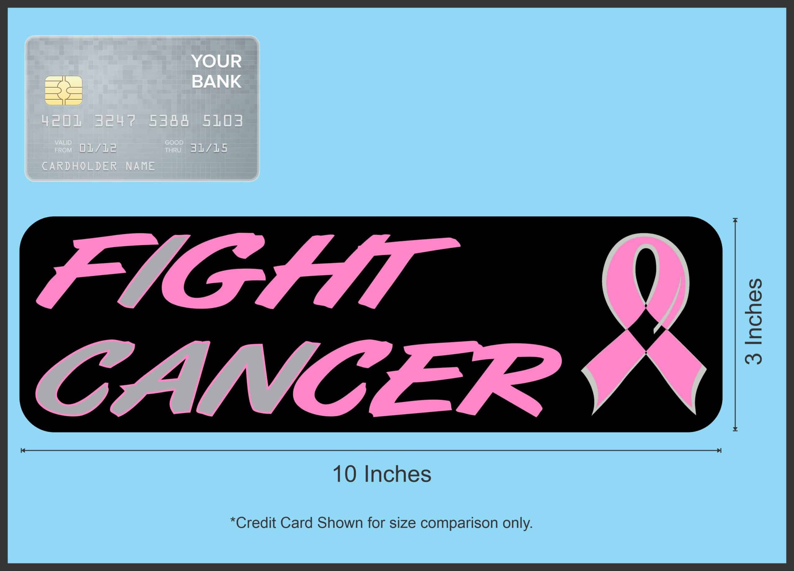 10in x 3in I Can Fight Cancer Bumper Sticker