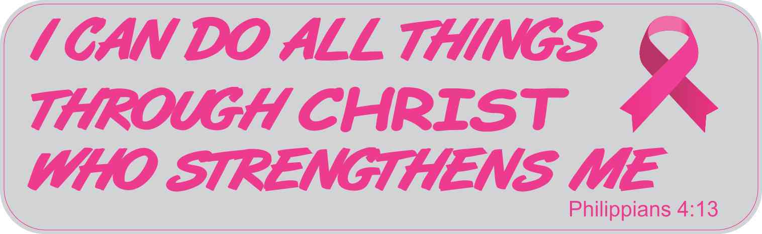 Philippians 4:13 Breast Cancer Magnet