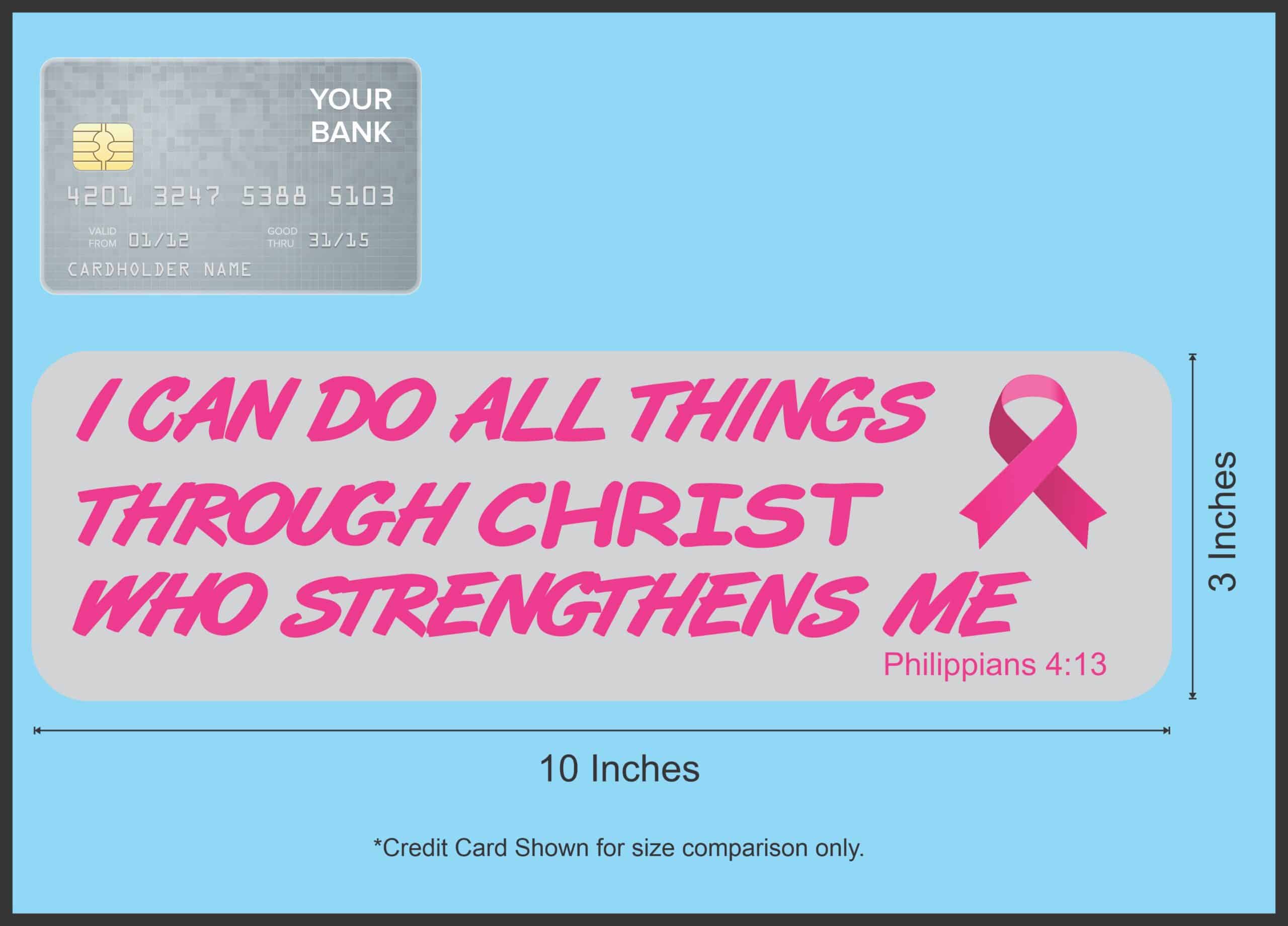 10in x 3in Philippians 4:13 Breast Cancer Magnet