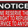 Red We Reserve the Right to Refuse Service to Anyone Magnet