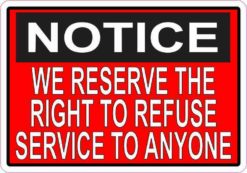 Red We Reserve the Right to Refuse Service to Anyone Magnet