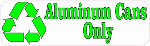 Aluminum Cans Only Recycle Magnet