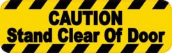 Caution Stand Clear Of Door Magnet