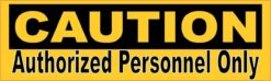 Caution Authorized Personnel Only Magnet