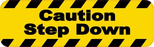 Caution Step Down Magnet