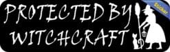 10in x 3in Protected by Witchcraft Sticker