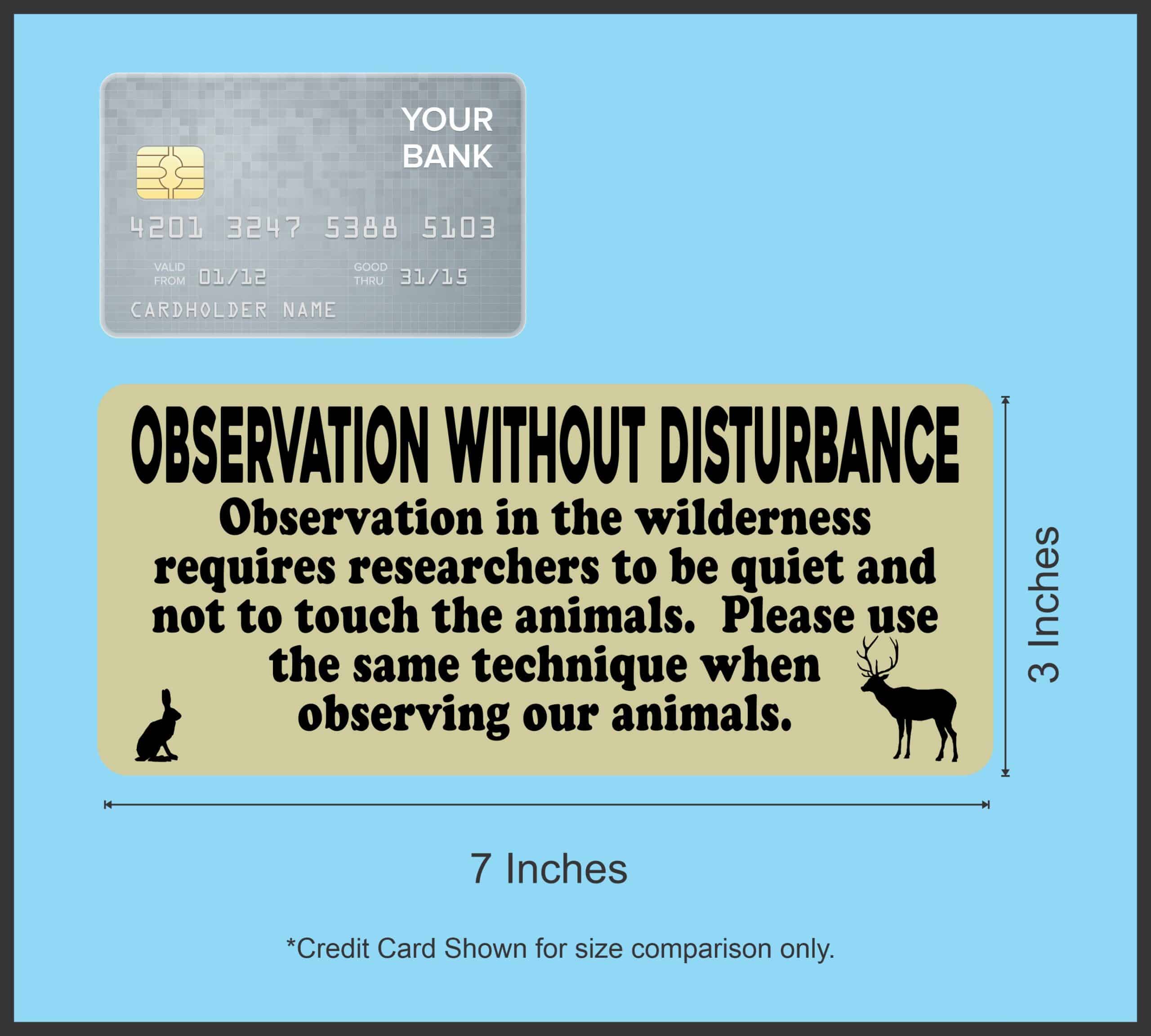 7in x 3in Green Observation Without Disturbance Sticker