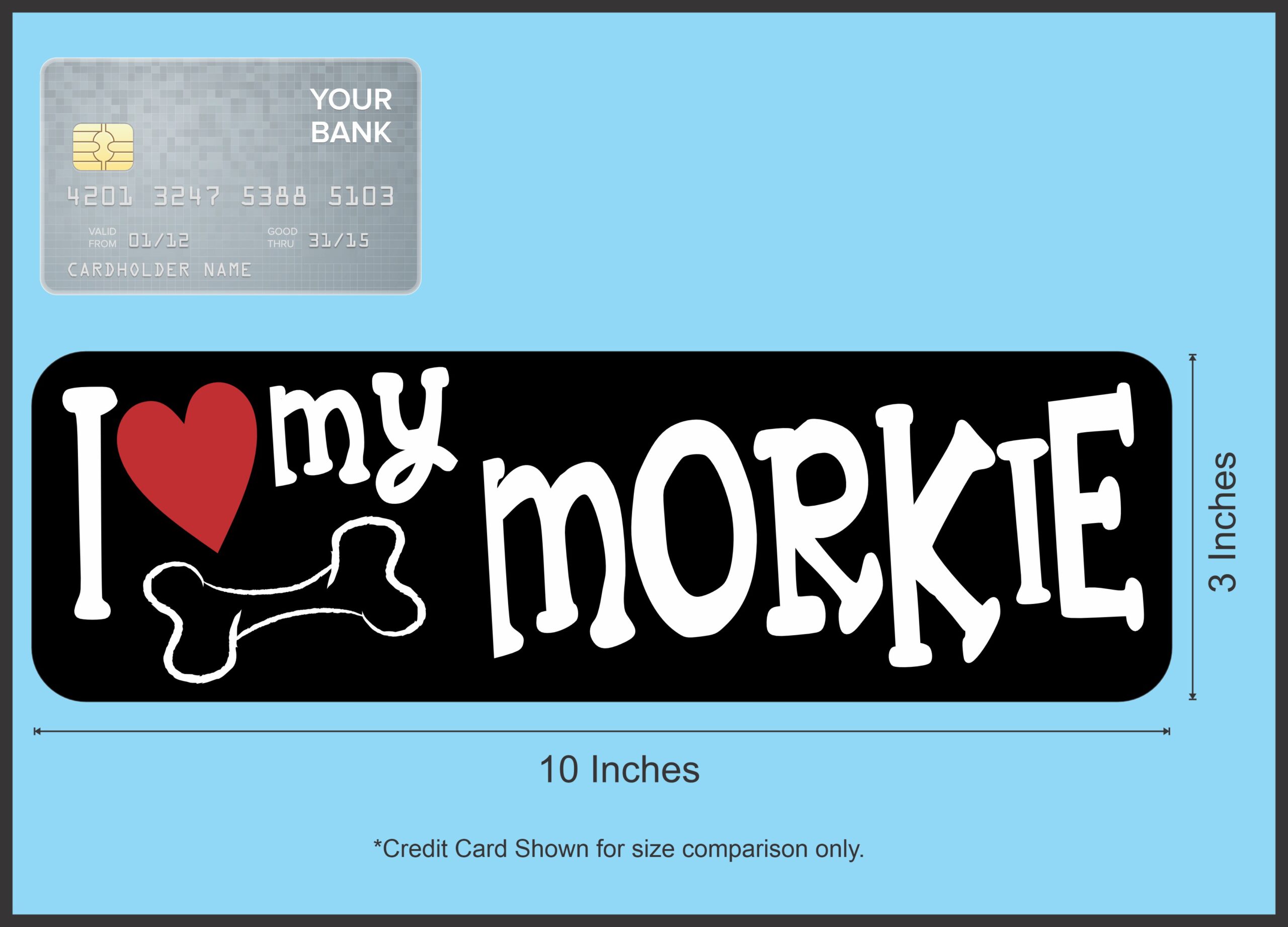10in x 3in I Love My Morkie Bumper Sticker