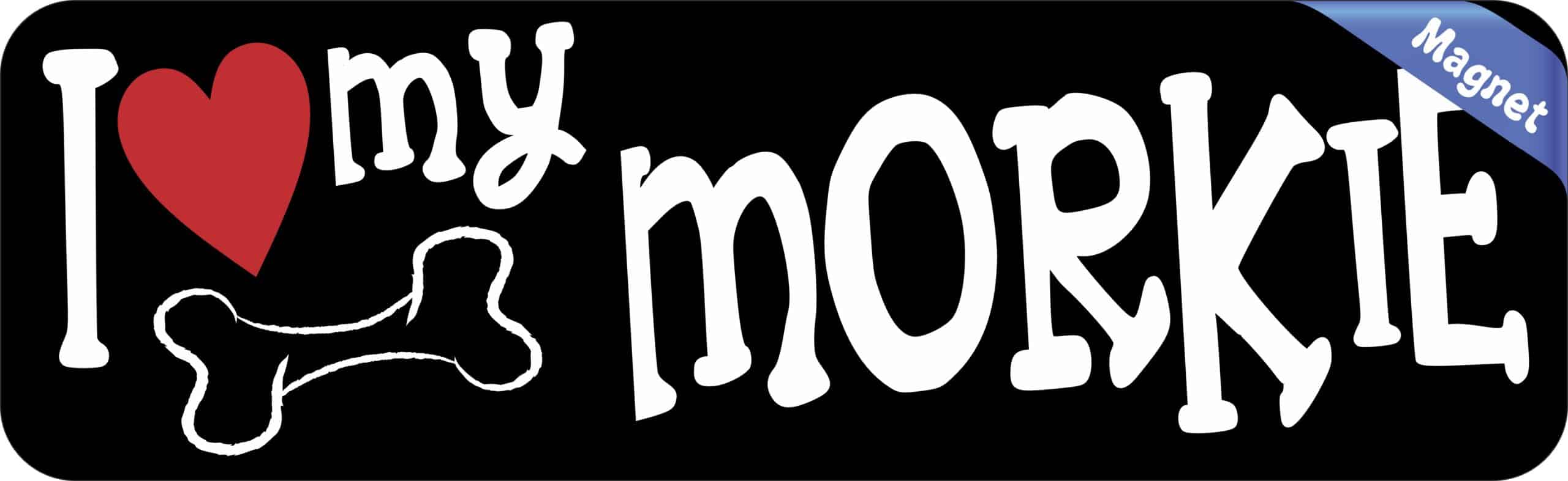 10in x 3in I Love My Morkie Magnet