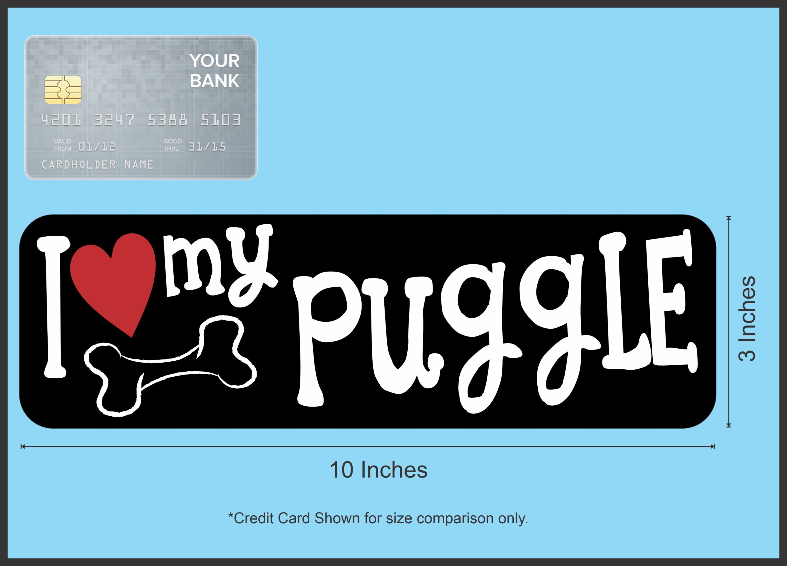 10in x 3in I Love My Puggle Bumper Sticker