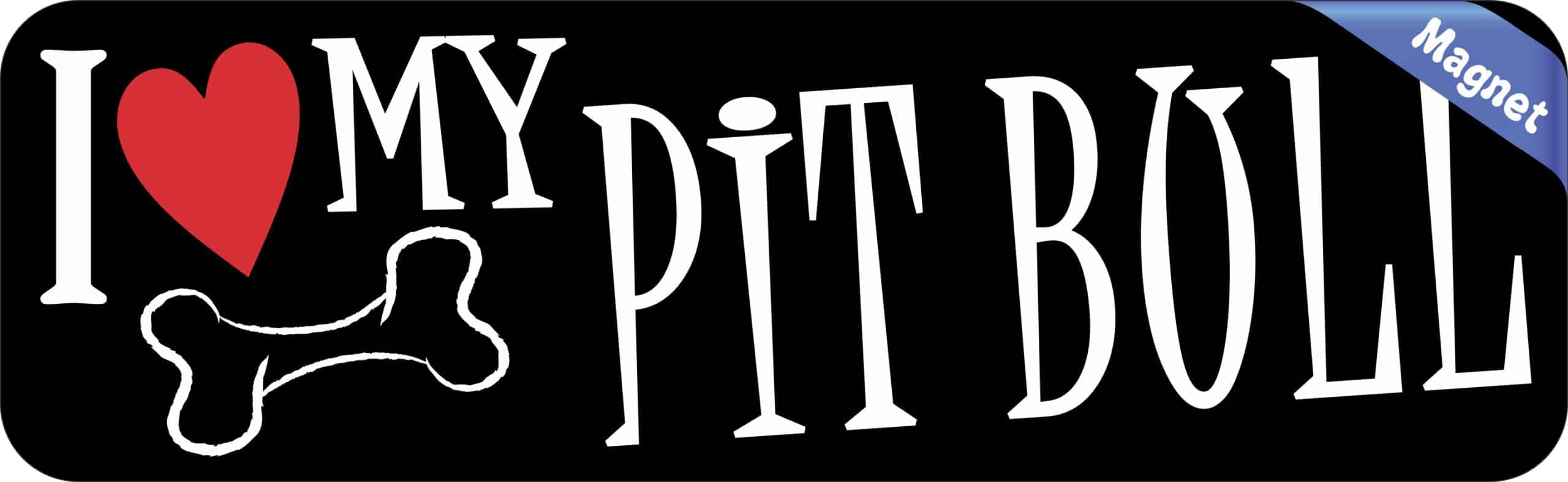 10in x 3in I Love My Pit Bull Magnet