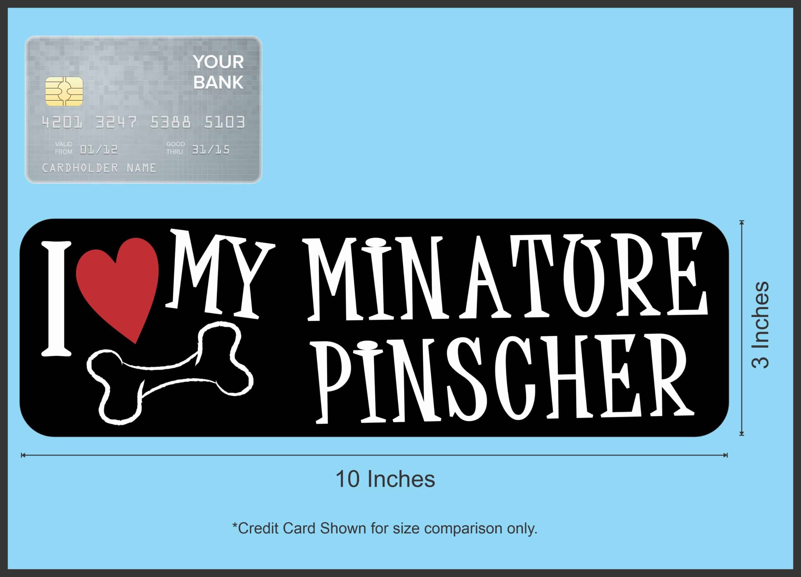 10in x 3in I Love My Miniature Pinscher Magnet