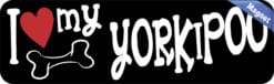 10in x 3in I Love My Yorkipoo Magnet