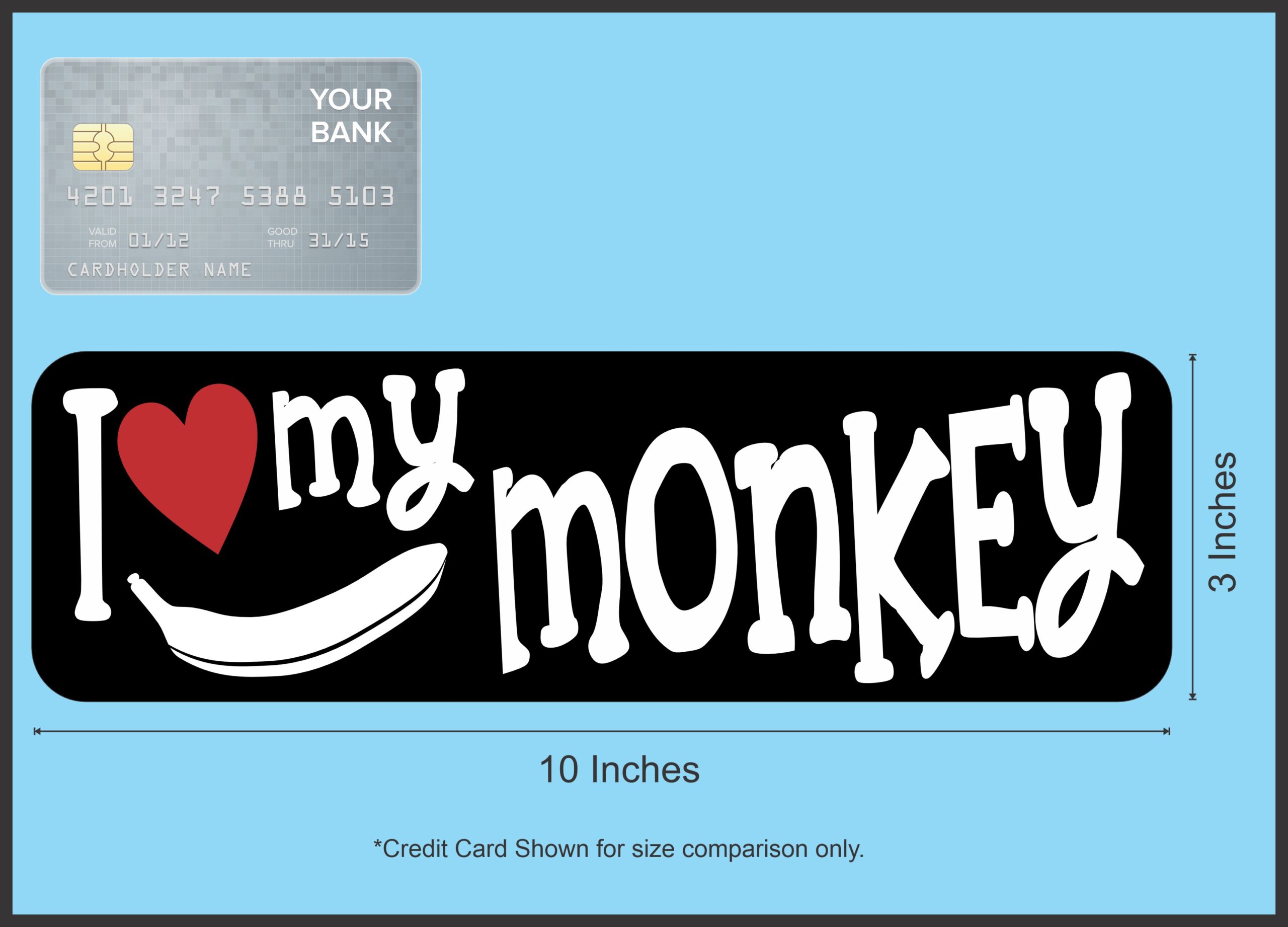 10in x 3in I Love My Monkey Magnet