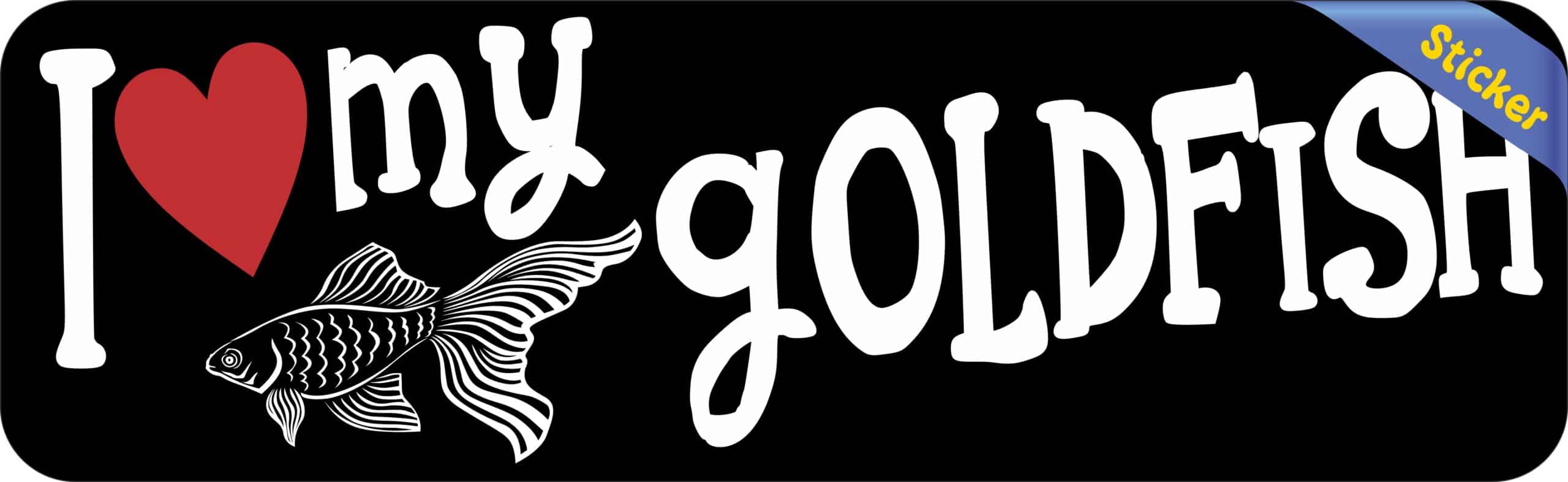 10in x 3in I Love My Goldfish Bumper Sticker