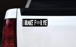 10in x 3in I Brake for Pie Bumper Sticker