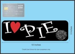 StickerTalk I Love Pie Vinyl Sticker, 10 inches x 3 inches