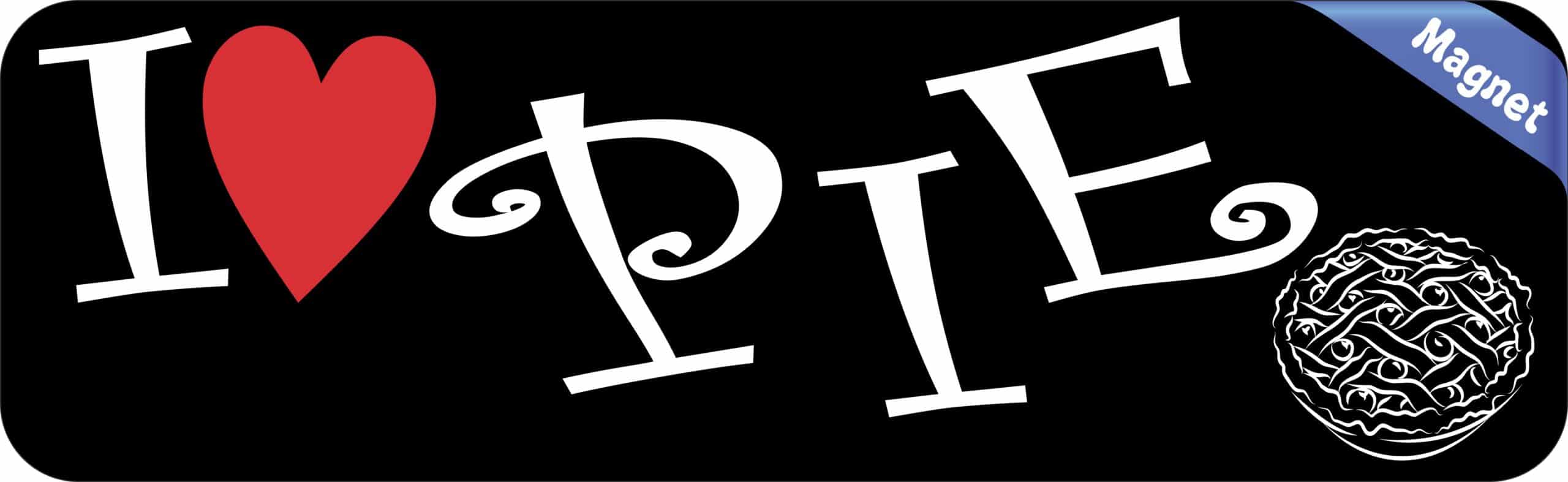 10in x 3in I Love Pie Magnet